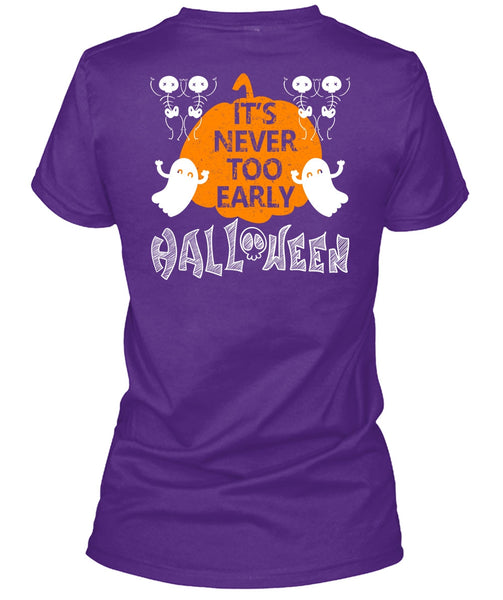 It's Never Too Early Halloween T Shirt, I Love You Pumpkin T Shirt