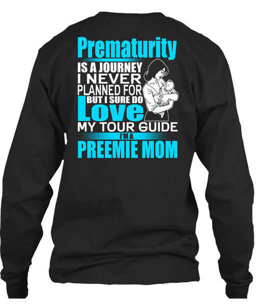 I'm A Preemie Mom T Shirt, I Sure Do Love T Shirt