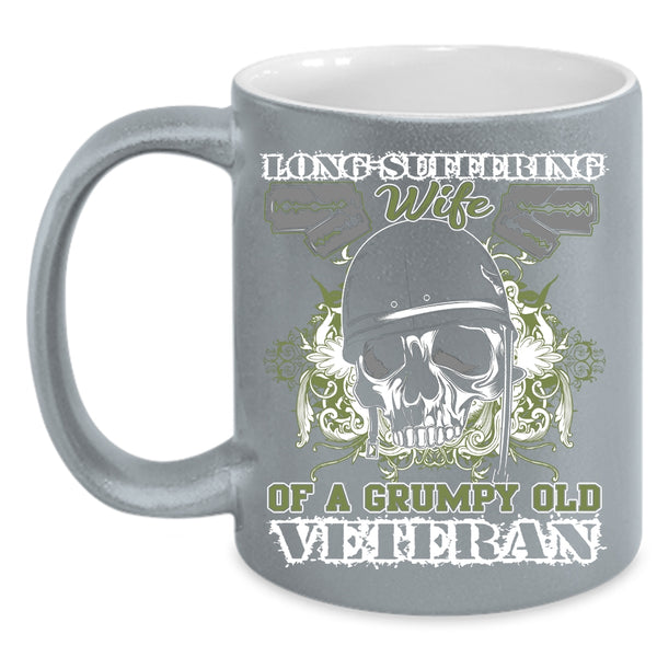 Long Suffering Wife Of A Grumpy Old Veteran Coffee Mug, Cool Coffee Cup