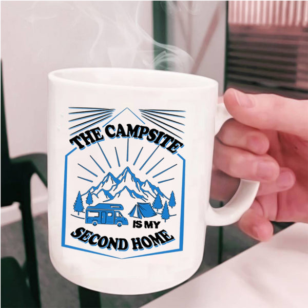 Cute Camper Coffee Mug, The Campsite Is My Second Home Cup