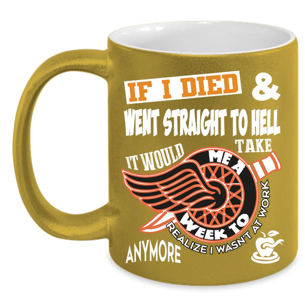 It Wouls Take Me A Week To Realize Coffee Mug, Funny Coffee Cup