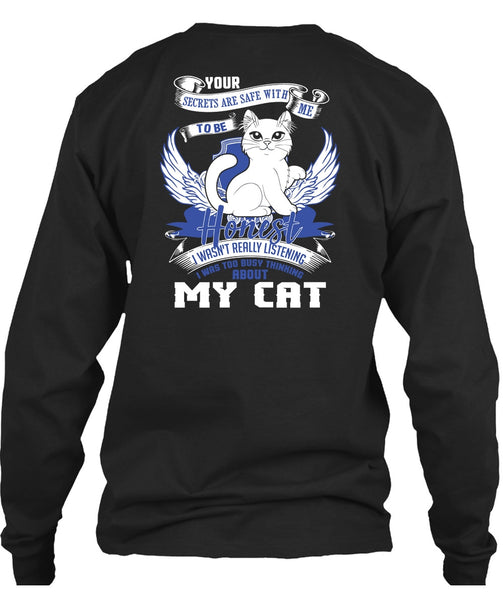 I Was Too Busy Thinking About My Cat T Shirt, My Favorite T Shirt