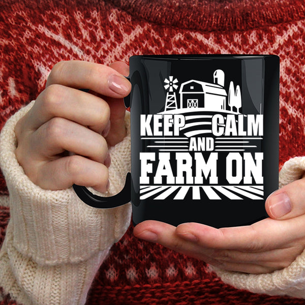 Keep Calm And Farm On Coffee Mug, Cool Farming Coffee Cup
