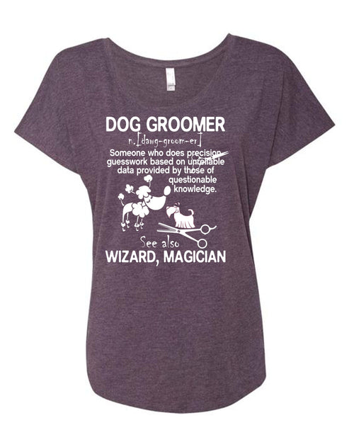 Dog Groomer T Shirt, See Also Wizard Magician T Shirt, Cool Shirt (Ladies' Triblend Dolman Sleeve)