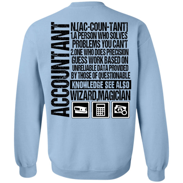 I Love Accountant T Shirt, A Person Who Solves Problems Sweatshirt
