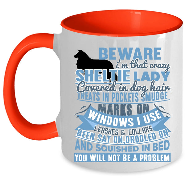Cute Dog Lover Coffee Mug, I'm That Crazy Sheltie Lady Accent Mug