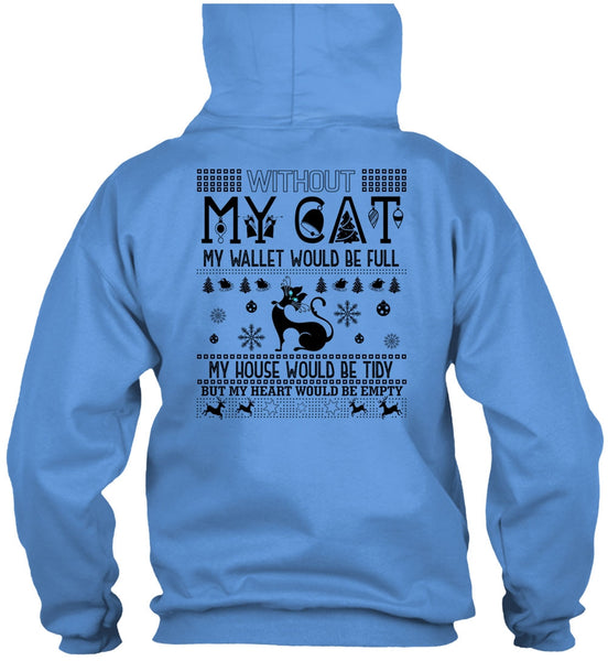 Without My Cat My Wallet Would Be Full T Shirt, I Love My Cat T Shirt