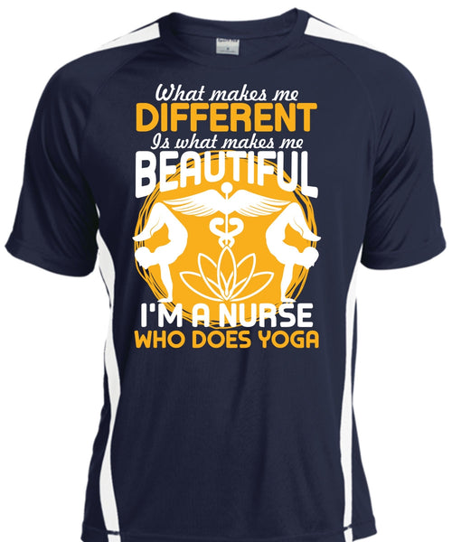 I'm A Nurse Who Does Yoga T Shirt, Makes Me Beautiful T Shirt, Cool Shirt