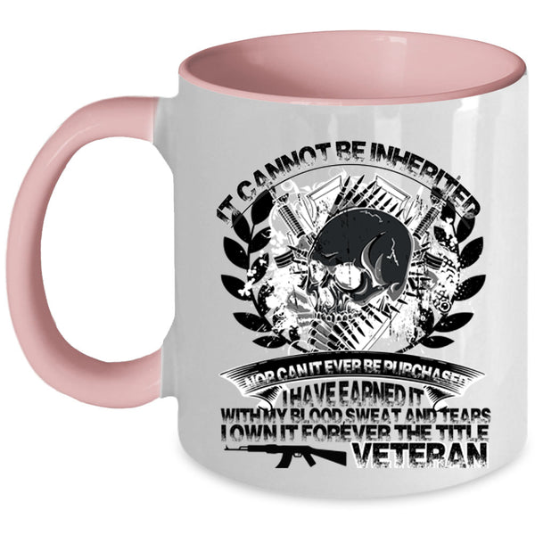 Cool Gift For Veteran Coffee Mug, The Title Veteran Accent Mug