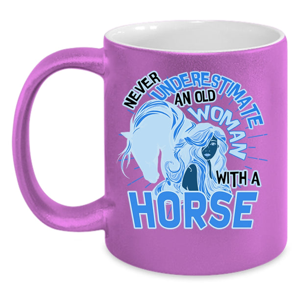Funny Grandmas Coffee Mug, An Old Woman With A Horse Accent Mug