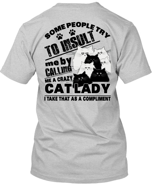 Calling Me A Crazy Cat Lady T Shirt, I Love My Cat T Shirt