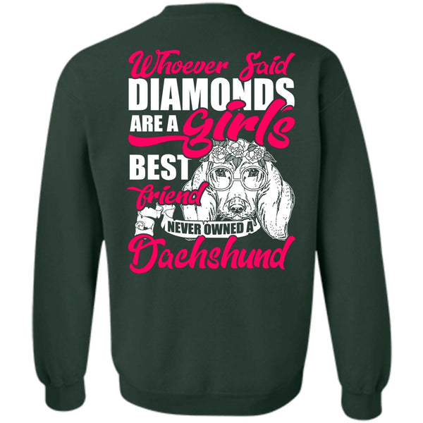 Girl's Best Friend T Shirt, I Love Dachshund Sweatshirt