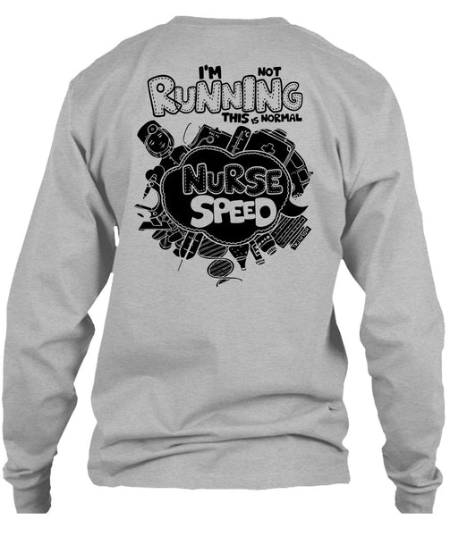 I'm Not Running T Shirt, I Love Nursing T Shirt