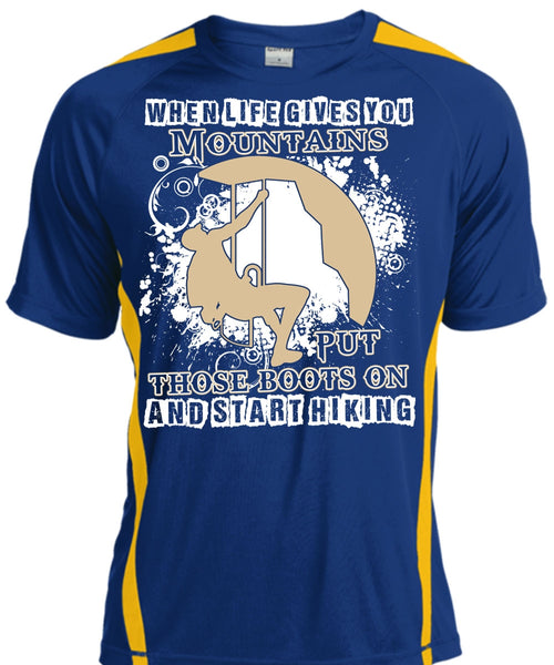 Start Hiking T Shirt, You Mountains Put Those Boots T Shirt, Cool Shirt