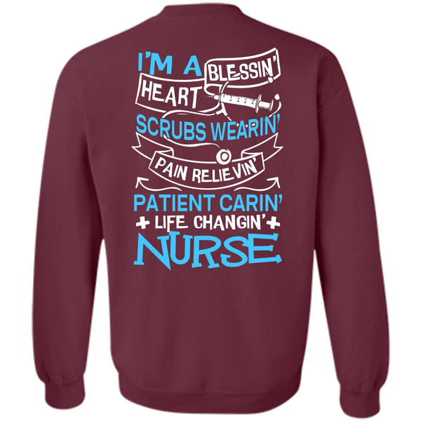 I'm A Blessing Heart T Shirt, I Love Nursing Sweatshirt