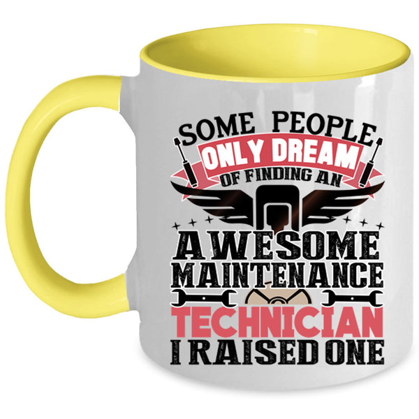 I Raised One Coffee Mug, Awesome Maintenance Technician Accent Mug