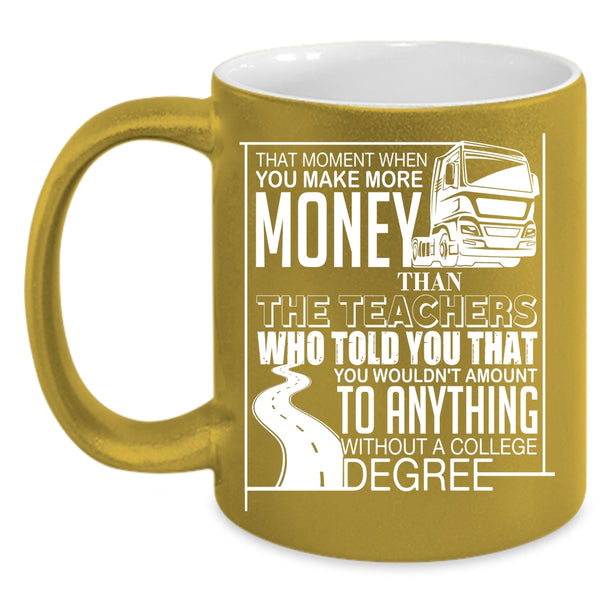 Teachers Coffee Mug, Funny Truckers Coffee Cup
