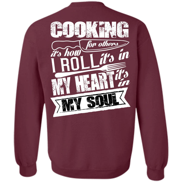 It's In My Soul T Shirt, I Love Cooking Sweatshirt