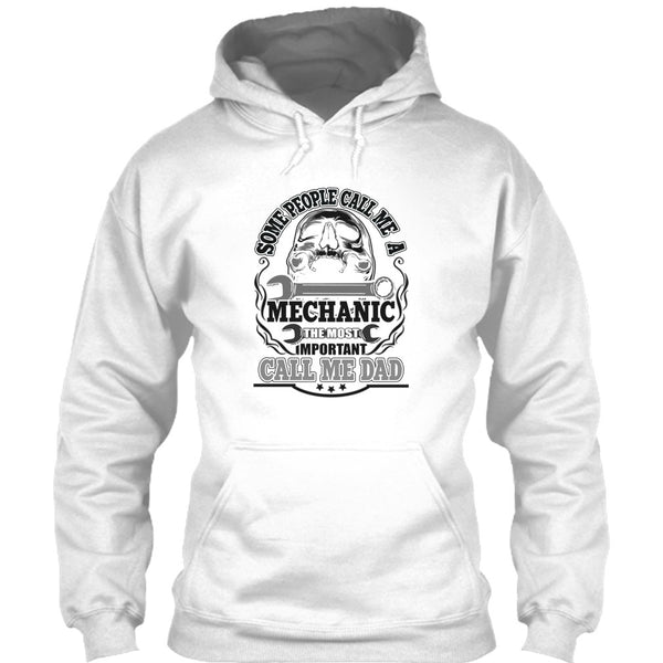 Some People Call Me A Mechanic T Shirt, Dad Mechanic T Shirt