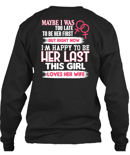 This Girl Loves Her Wife T Shirt, I'm Happy T Shirt