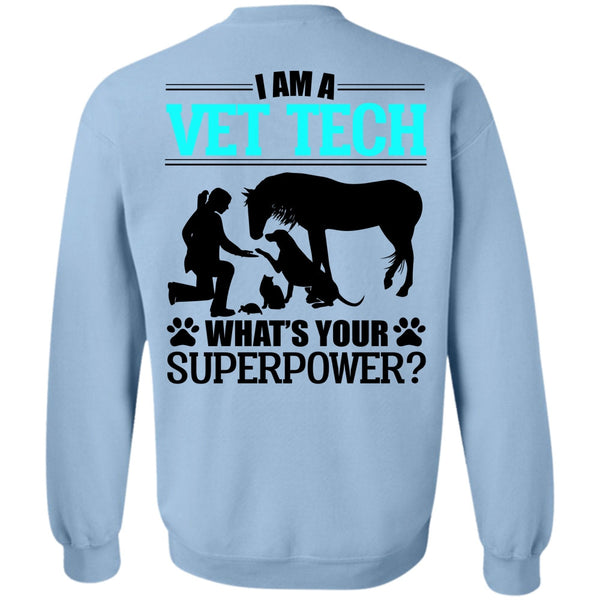 I Love My Dog T Shirt, I Am A Vet Tech Sweatshirt