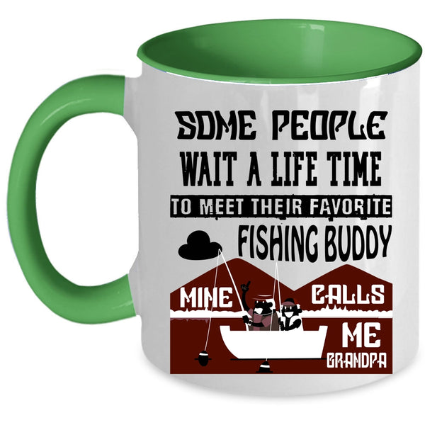 Mine Calls Me Grandpa Coffee Mug, My Favorite Fishing Buddy Accent Mug