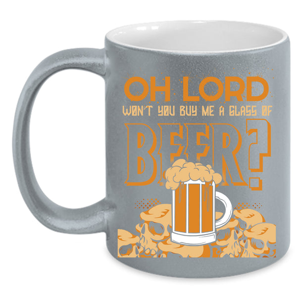 You Buy Me Glass Of Beer Coffee Mug, Cool Beer Drinker Coffee Cup