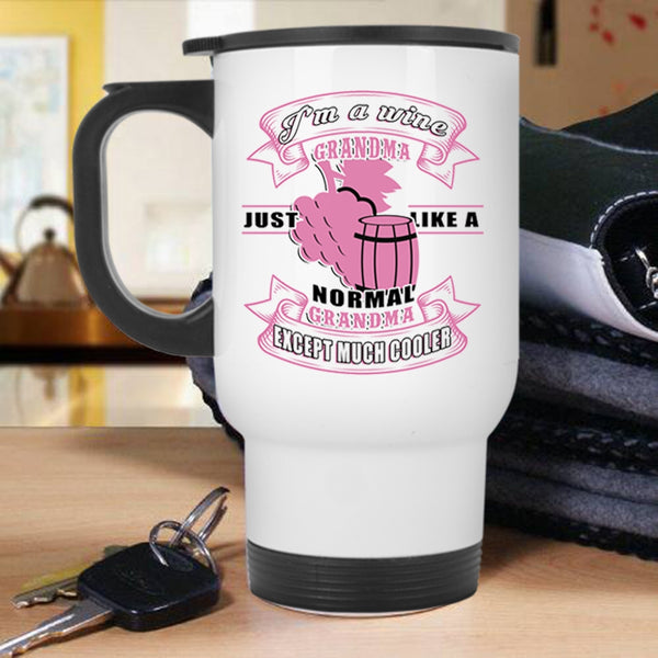 Cool Wine Grandma Travel Mug, I'm A Wine Grandma Mug