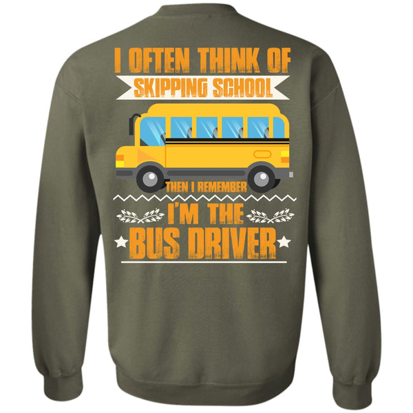 I Often Think Of Skipping School T Shirt, I Love Bus Sweatshirt