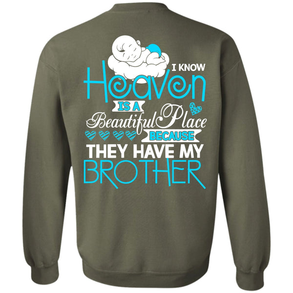 Heaven Is A Beautiful Place T Shirt, I Love Brother Sweatshirt