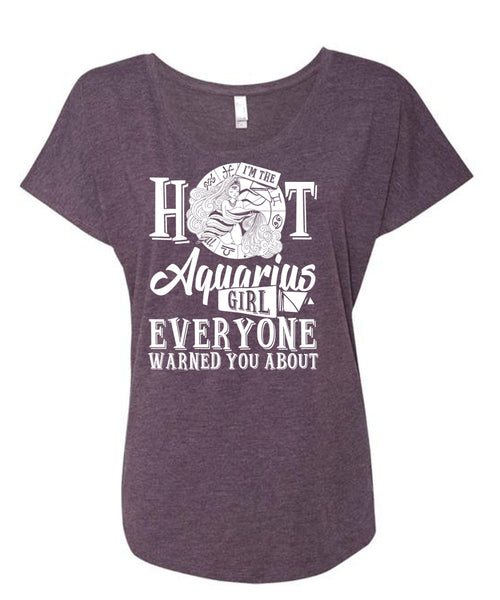 I'm The Hot Aquarius Girl T Shirt, I Love Aquarius T Shirt, Cool Shirt (Ladies' Triblend Dolman Sleeve)