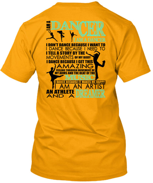 I Am A Dancer T Shirt, Being A Dancer T Shirt