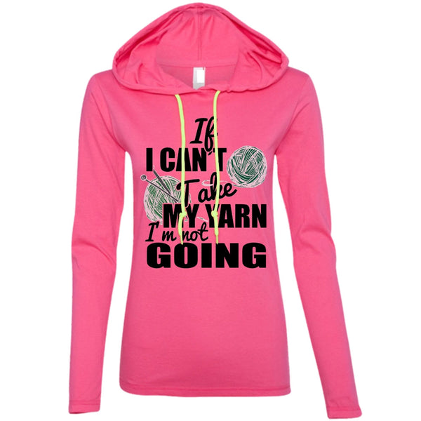 If I Can't Take My Yarn T Shirt, I Love Knitter T Shirt, Awesome T-Shirts