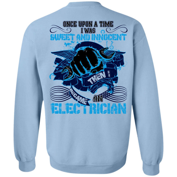 I Love Electrician T Shirt, I Became An Electrician Sweatshirt