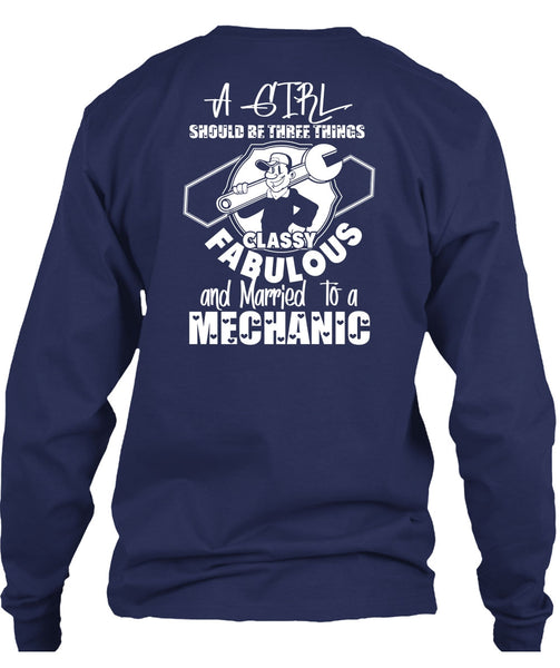 Married To A Mechanic T Shirt, A Girl Should Be Three Things T Shirt