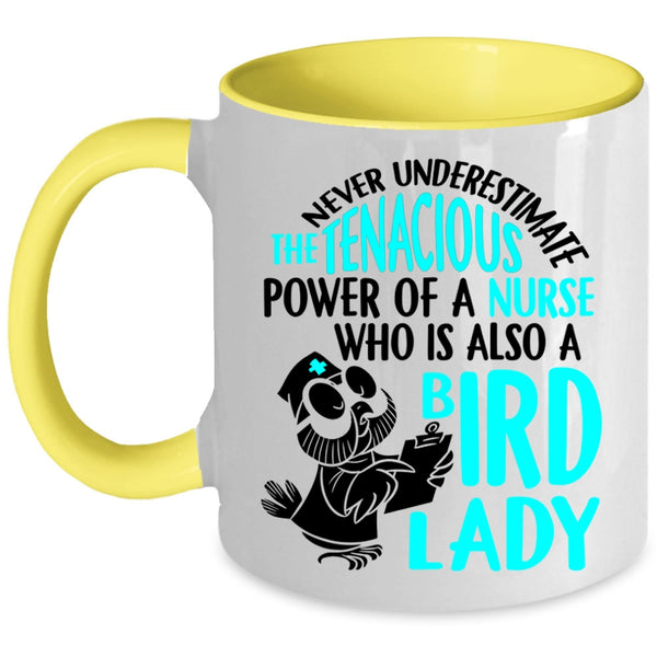 Cute Nurses Coffee Mug, The Power Of A Nurse Is Also A Bird Lady Accent Mug