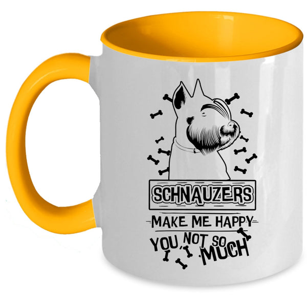 Schnauzer Lovers Coffee Mug, Schnauzers Make Me Happy Accent Mug