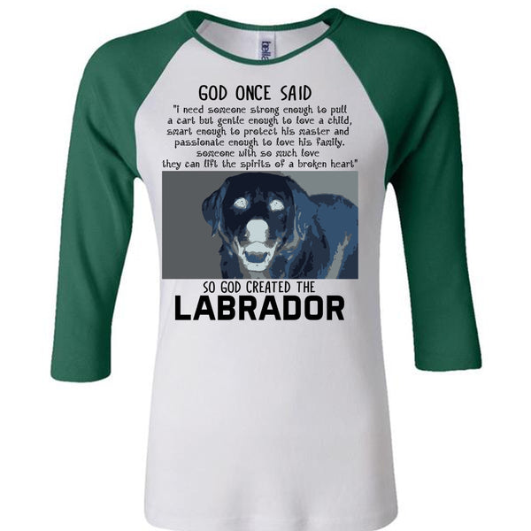 God Created The Labrador T Shirt, I Love Dog T Shirt, Favorite T Shirt