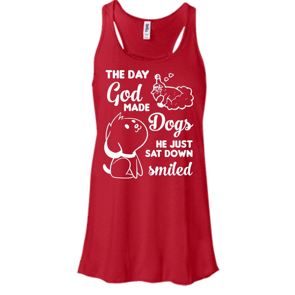 The Day God Made Dogs Shirt, He Just Sat Down Smiled Shirt