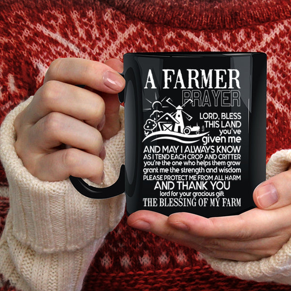A Farmer Prayer Coffee Mug, Funny Gift For Farmer Coffee Cup