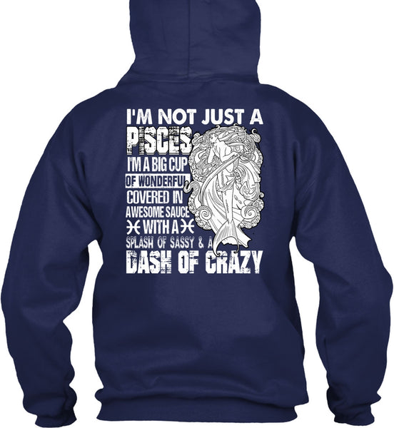 I'm Not Just A Pisces T Shirt, I'm A Big Cup T Shirt
