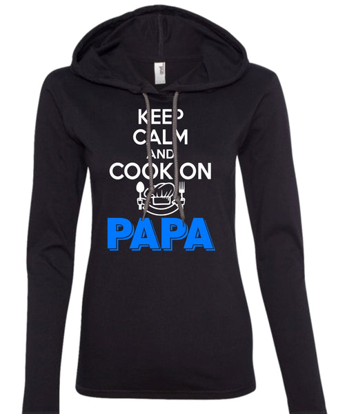 Keep Calm And Cook On Papa T Shirt, Father's Day T Shirt (Anvil Ladies Ringspun Hooded)