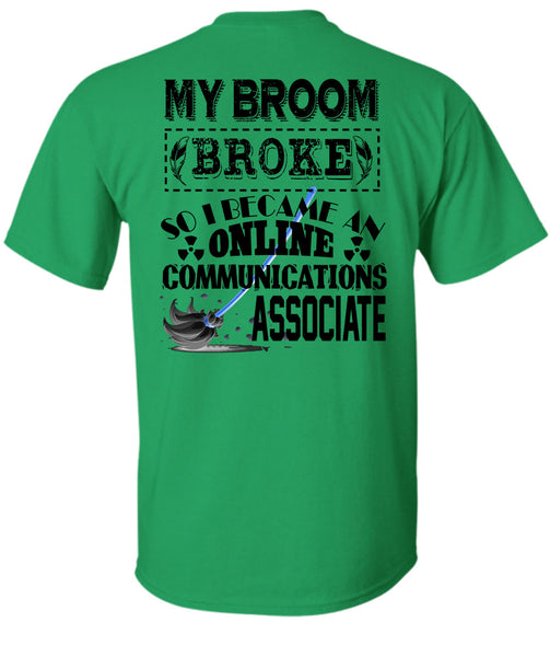 I Become An Online Communications Associate T Shirt, Calls Me Dispatcher T Shirt