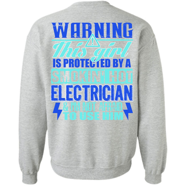 I Love Electrician T Shirt, Smoking Hot Electrician Sweatshirt