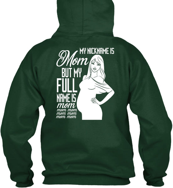 My Nickname Is Mom T Shirt, My Full Name Is Mom T Shirt