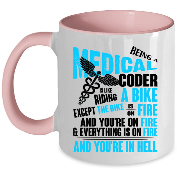 Cool Medical Coffee Mug, Being A Medical Coder Accent Mug