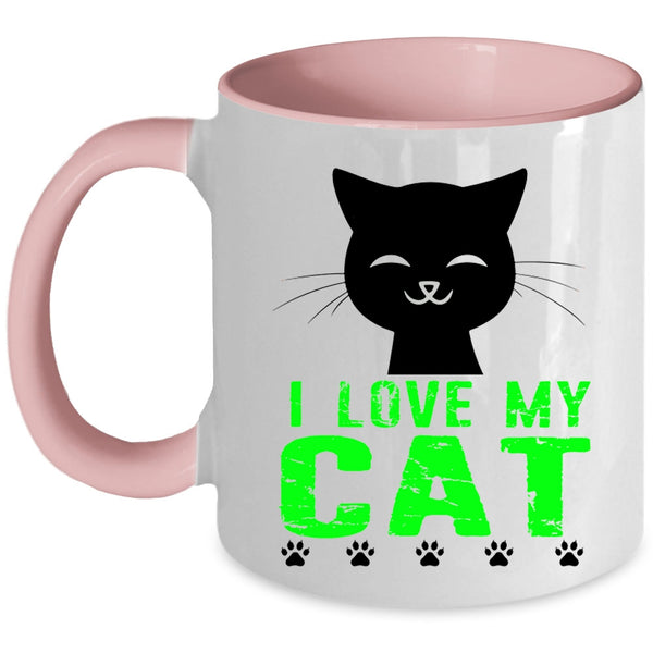 Cute Gift For My Daughter Coffee Mug, I Love My Cat Accent Mug