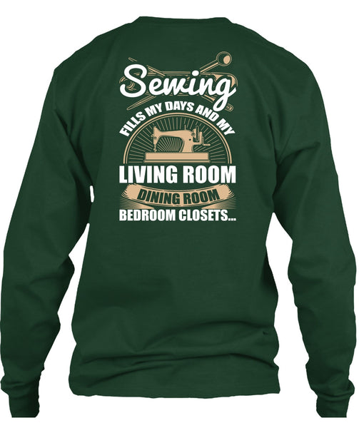 Sewing Fills My Days T Shirt, Living Room Dining Room T Shirt