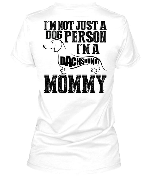 I'm Not Just A Dog Person T Shirt, I Love Mom T Shirt