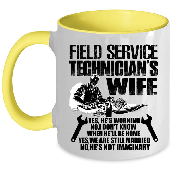 Cute Gift For My Wife Coffee Mug, Field Service Technician's Wife Accent Mug